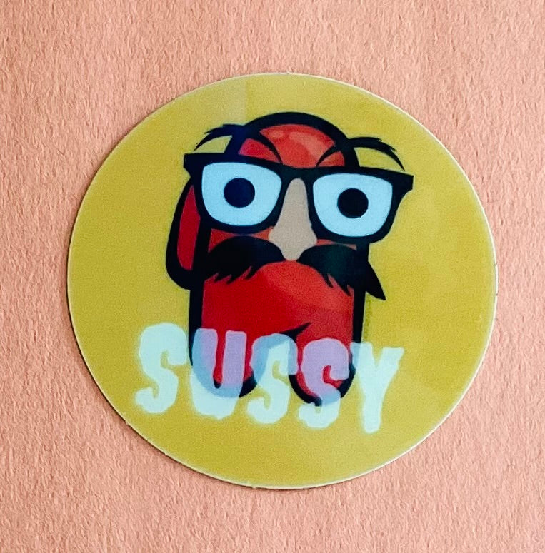 Sussy- Glow in the Dark Original Design