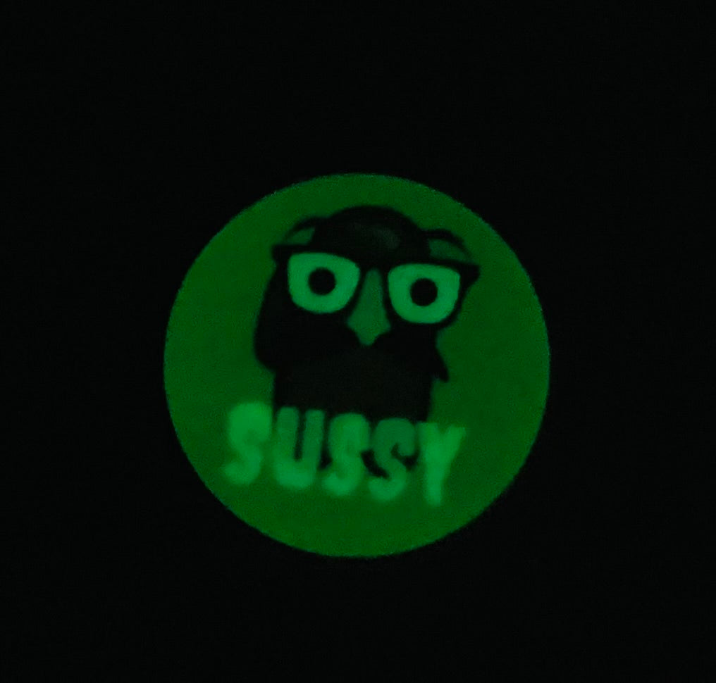 Sussy- Glow in the Dark Original Design